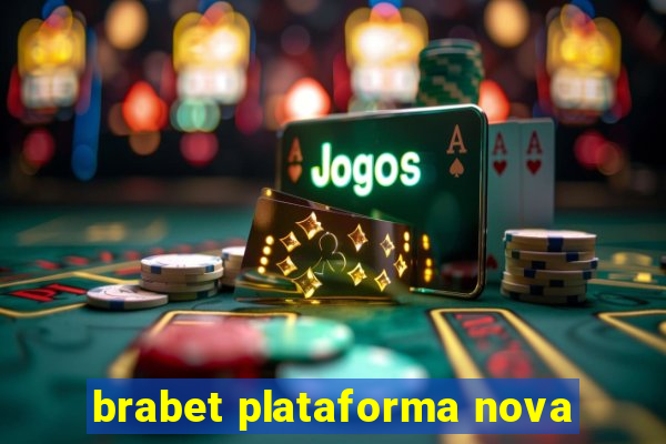 brabet plataforma nova